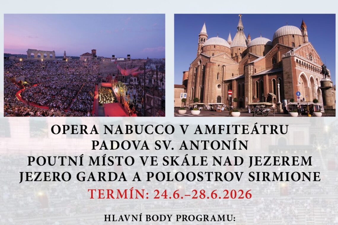Pouť do Padovy, k jezeru Garda a na operu Nabucco